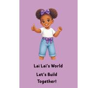 Lai Lai's World: Let's Build Together!