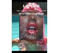LAI LDN : THE CLEARLY LIPPY COLLECTION: Style Order Book
