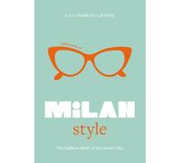 Laia Farran Graves Little Book of Milan Style (Relié) Fashion Destinations