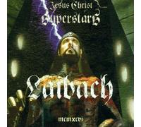 Laibach - Jésus Christ superstar