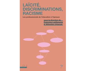 Laïcité, discriminations, racisme: Les professionnels de l'éducation à l'épreuve