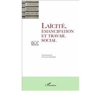 Laïcité, émancipation et travail social - Guylain Chevrier - L'harmattan - broché - Essai