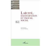 Laïcité, émancipation et travail social - Guylain Chevrier - L'harmattan - broché - Essai