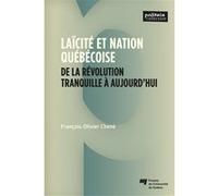 Laïcité et nation québécoise François-Olivier Chené (Auteur)