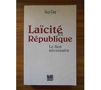 Laïcité et République: Le lien nécessaire