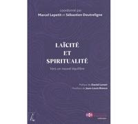 Laïcité et spiritualité: Vers un nouvel équilibre
