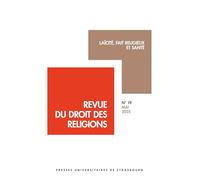 Laïcité, fait religieux et santé: Revue du droit des religions n°19 - mai 2025