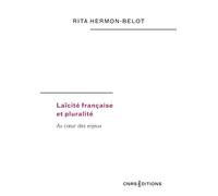 Laïcité française et pluralité. Au cœur des enjeux