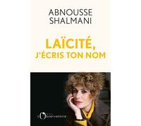 Laïcité, j'écris ton nom - Abnousse Shalmani - L'observatoire Eds De - broché - Essai