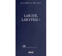 Laïcité, laïcité(s) ?