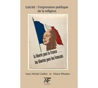 Laicite: l'expression publique de la religion - [Livre en VO] Jean - Michel Cadiot, Pierre Whalon (Auteur)
