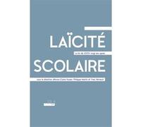 Laïcité scolaire Philippe Martin (Auteur), Yves Verneuil (Editeur général), Anne-Claire Husser (Editeur général)