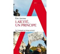 Laïcité, un principe Eric Anceau (Auteur)