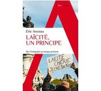 Laïcité, un principe Eric Anceau (Auteur)