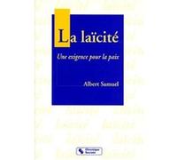 Laicite, une exigence pour la paix Albert Samuel (Auteur)