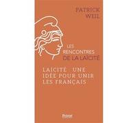 Laïcité, Une Idée Pour Unir Les Français