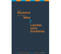 Laïcités sans frontières - Jean Baubérot-Vincent - Seuil - broché - Essai
