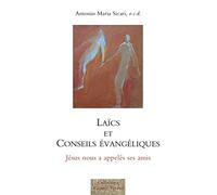 Laïcs et conseils évangéliques - Jésus nous a appelés ses amis