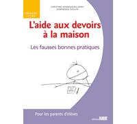 L'Aide aux devoirs à la maison. Les fausses bonnes pratiques