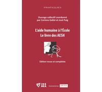 L'aide humaine à l'École. Le livre des AESH Edition revue et complétée - Collectif - Champ Social Eds Du - broché - Scolaire / Universitaire