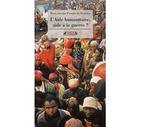 L'aide Humanitaire, Aide À La Guerre