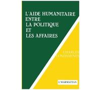 L'aide Humanitaire Entre La Politique Et Les Affaires