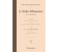 Auguste Escoffier – L'Aide-mémoire culinaire : suivi de Étude sur les vins – Relié