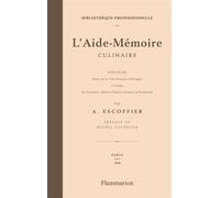 Auguste Escoffier – L'Aide-mémoire culinaire : suivi de Étude sur les vins – Relié