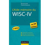 L'Aide-mémoire du Wisc-IV - 2e éd. - en 24 notions - Bernard Jumel - Dunod - broché - Guide