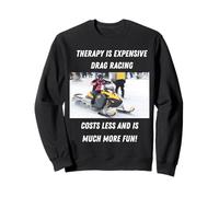 L'aide Professionnelle coûte Moins Cher Que Les Courses de dragsters Sweatshirt