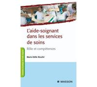 L'aide-soignant dans les services de soins Pod - Marie-Odile Rioufol - Elsevier Masson - broché - Scolaire / Universitaire