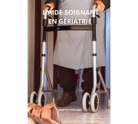 L'aide-Soignant En Gériatrie (Ce Qu'il Faut Savoir Avant D'être Aide-Soignant Dans Tel Ou Tel Service...)