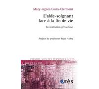 L'aide-soignant face à la fin de vie: En institution gériatrique