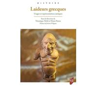 Laideurs Grecques - Usages Et Représentations Antiques