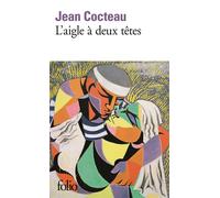 Jean Cocteau – L'Aigle à deux têtes – Gallimard