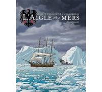 L'Aigle des mers - Intégrale Philippe Thirault (Auteur), Enea Riboldi (Dessinateur)