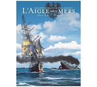L'aigle Des Mers Tome 2/2 - Pacifique 1917