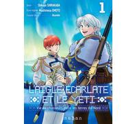 L'Aigle écarlate et le Yéti - Tome 01 Vie de chasseurs dans les terres du Nord - Mashimesa Emoto - Naban - broché - Manga