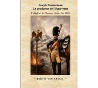 L'aigle Et La Flamme - Austerlitz 1805