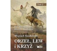L'aigle, le lion et la croix. Volume 2 Histoire et culture des pays troyens