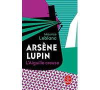 Arsène Lupin - L'aiguille Creuse