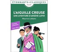 L'aiguille Creuse - Une Aventure D'arsène Lupin