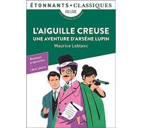 L'aiguille Creuse - Une Aventure D'arsène Lupin