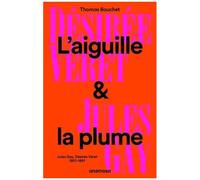 L'aiguille Et La Plume - Jules Gay, Désirée Véret, 1807-1897