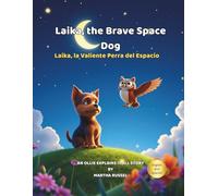 Laika, The Brave Space Dog