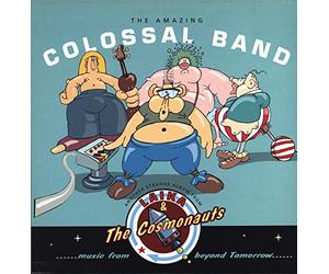 Laika & the Cosmonauts - Amazing Colossal Band