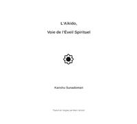 L'Aïkido, Voie de L'Eveil Spirituel