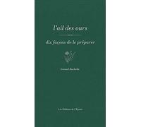 L'ail des ours, dix façons de le préparer