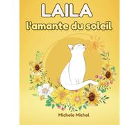 Laila: L'amante Du Soleil (Laila The Sunshine Lover In Languanges)