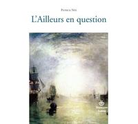 L'Ailleurs en question Essais sur la littérature française des XIXe et XXe siècles - Patrick Née - Hermann - relié - Essai